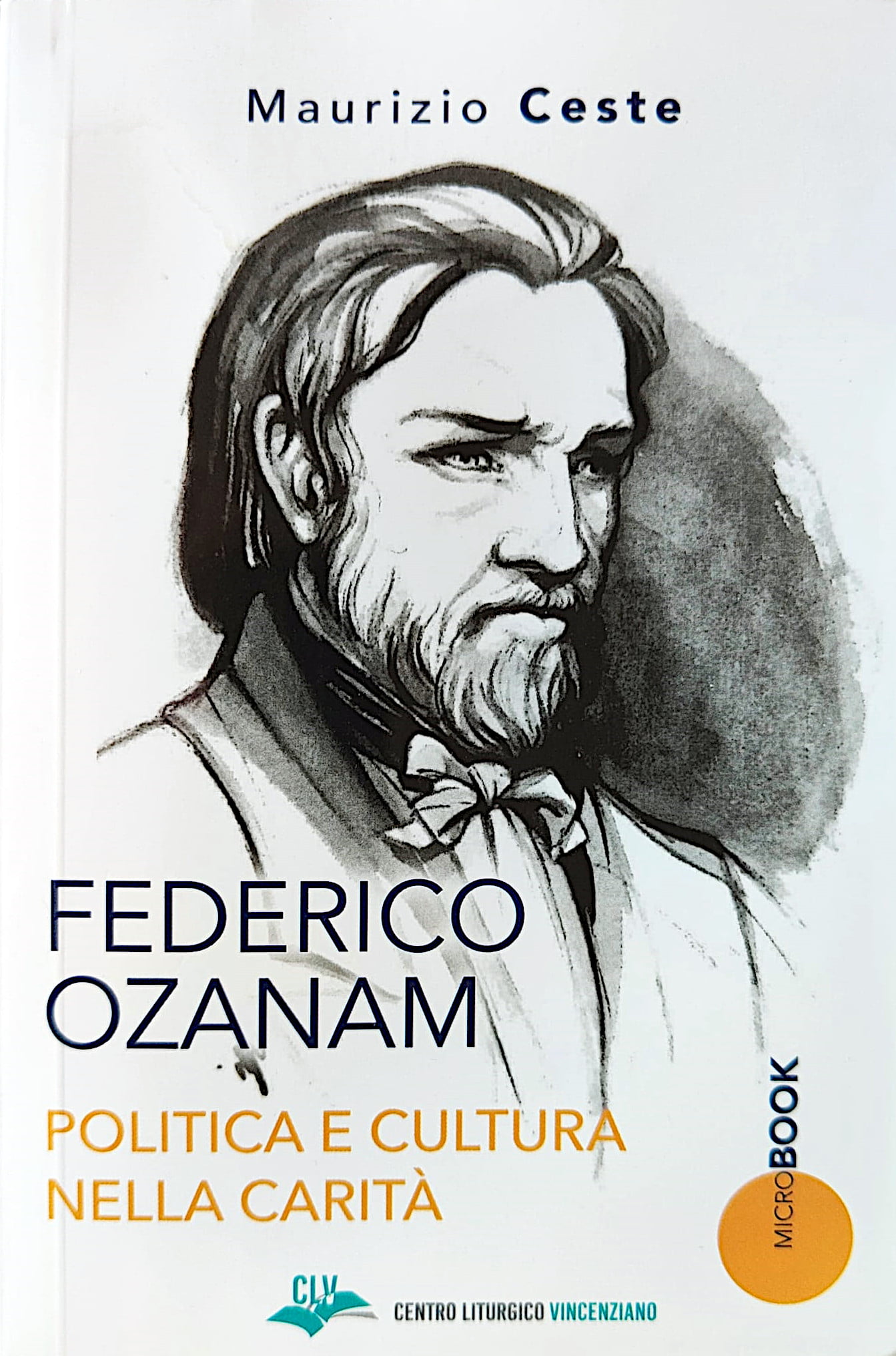 Federico Ozanam. Politica e cultura nella carità